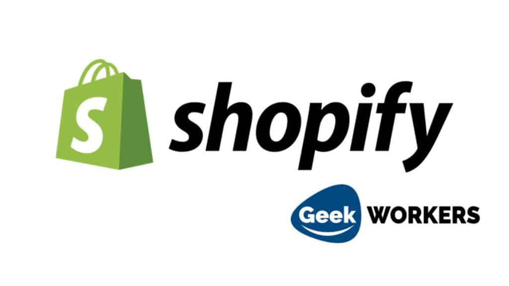 Shopify - Fonctionnalité et avantages -Geekworkers