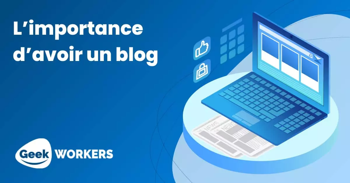 Pourquoi avoir un blog sur son site internet ?
