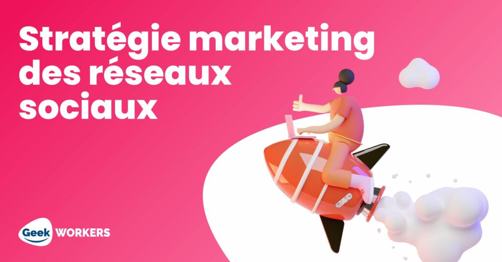 Image de couverture - stratégie marketing des réseaux sociaux