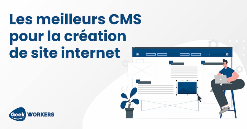 The 7 best CMS for website creation in 2022 (Part 1) - image GeekWorkers - 1